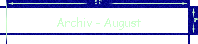 Archiv - August
